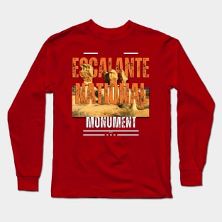 Grand Staircase Escalante National Monument Long Sleeve T-Shirt